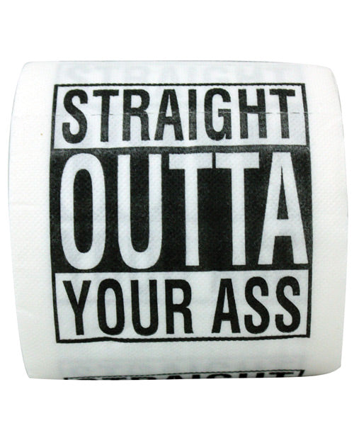 Straight Outta Your Ass Toilet Paper