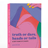 Truth or Dare, Heads or Tails - A Sexy Game of Chance