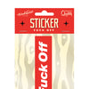 Fuck Off Sticker