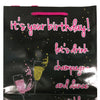 It's Your Birthday, Let's Drink Champange & Dance on Tables Gift Bag