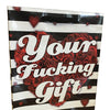Your Fucking Gift Valentines Gift Bag