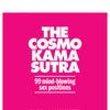The Cosmo Kama Sutra 99 Mind Blowing Sex Positions