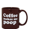 Attitude Mug Coffee Makes Me Poop - 22 oz