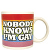 Attitude Mug Nobody Knows I'm Gay