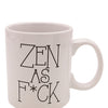Attitude Mug Zen as Fuck - 22 oz