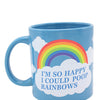 Attitude Mug I'm So Happy I could Poop Rainbows - 22 oz