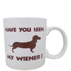 Attitude Mug Have You Seen My Wiener - 22 oz