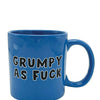 Attitude Mug Grumpy as Fuck - 22 oz
