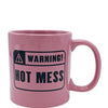 Attitude Mug Warning Hot Mess - 22 oz