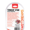 Wet Dreams Tongue Star Vibe - Assorted Colors