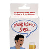 Drunk Asshole Says..... (The Drinking Game Where it's Fun to be the Asshole)