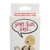Sexy Slut Says Card Game