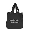 Nobu Vanilla Is For Ice Cream Reusable Tote - Black