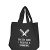 Nobu Pretty Sure I Deserve A Spanking Reusable Tote - Black