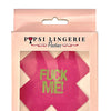 Glow in the Dark Fuck Me Pasties - Pink O/S