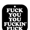 Wood Rocket Fuck You You Fucking Fuck Air Freshener - Black Ice